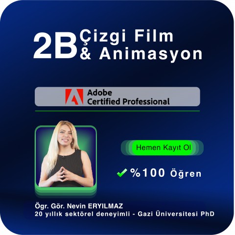2B Çizgi Film ve Animasyon Uzmanlığı Canlı (Online) Eğitimi