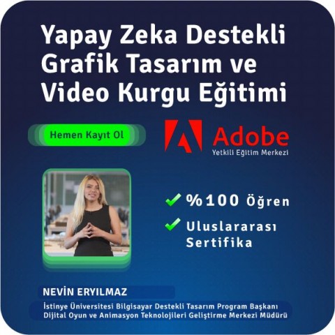 3 Aylık Yapay Zeka Destekli Grafik Tasarım ve Video Kurgu Eğitimi (Yüz Yüze)