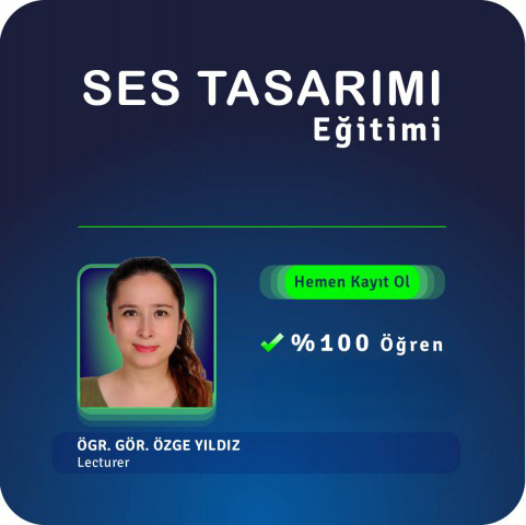 Ses Tasarımı Yüz Yüze Eğitimi