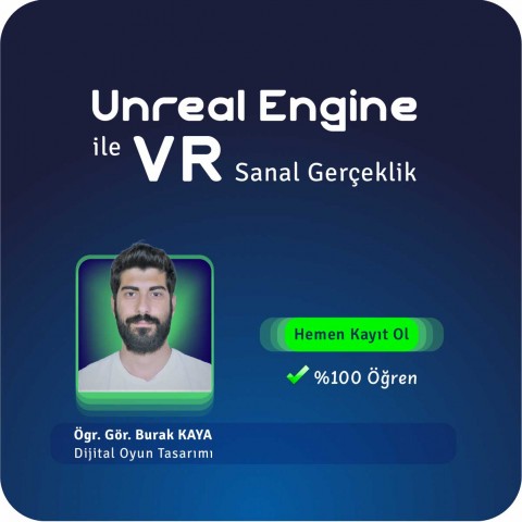 Unreal Engine ile Sanal Gerçeklik VR Özel Ders Online / Canlı Eğitim