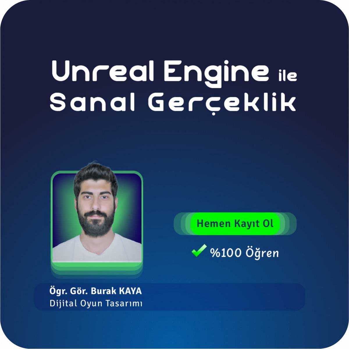 Unreal Engine ile Sanal Gerçeklik Online / Canlı Eğitim